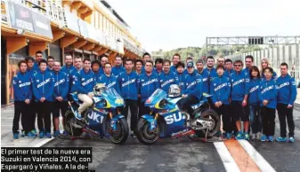  ??  ?? El primer test de la nueva era Suzuki en Valencia 2014, con Espargaró y Viñales. A la derecha, la última temporada de Bautista y Suzuki en 2011.