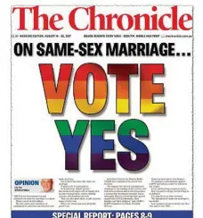  ??  ?? SAME-SEX MARRIAGE: The Chronicle’s front page on Saturday caused a stir with Toowoomba residents.