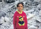  ??  ?? Bana al-Abed, 7, shares her views of daily life in besieged eastern Aleppo with 200 000 Twitter followers.