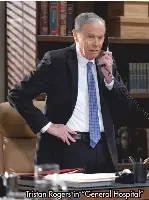 Goodbye to another ‘General Hospital’ icon: Rememberin­g Tristan Rogers ...