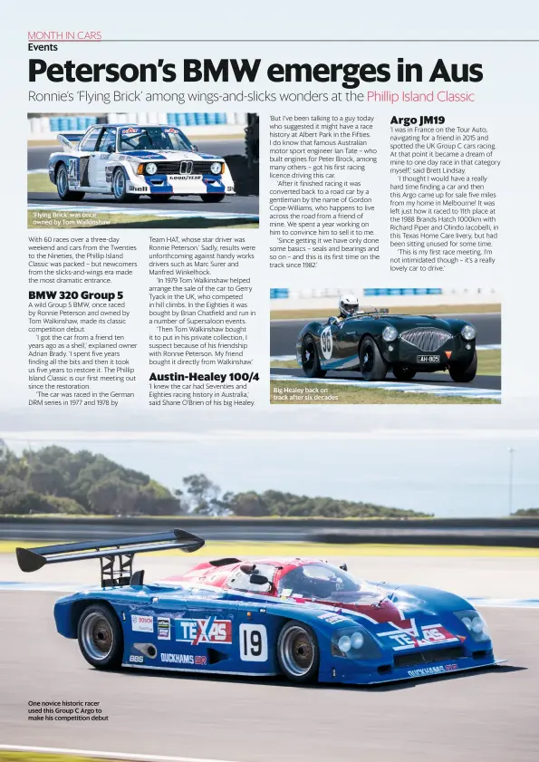  ??  ?? One novice historic racer used this Group C Argo to make his competitio­n debut