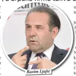  ??  ?? Rasim Ljajić