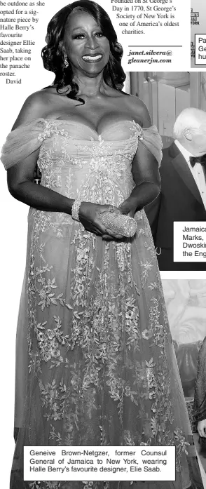  ?? ?? Geneive Brown-Netgzer, former Counsul General of Jamaica to New York, wearing Halle Berry’s favourite designer, Elie Saab.