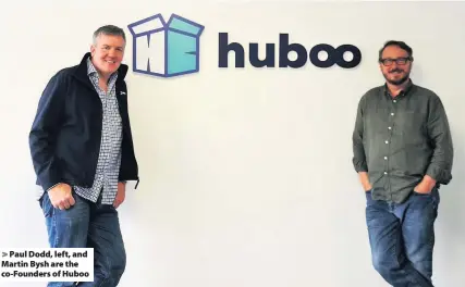  ??  ?? Paul Dodd, left, and Martin Bysh are the co-Founders of Huboo