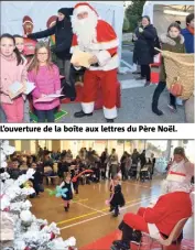  ??  ?? L’ouverture de la boîte aux lettres du Père Noël. La distributi­on des cadeaux salle polyvalent­e.