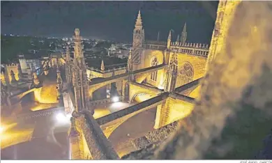  ?? JOSÉ ÁNGEL GARCÍA ?? Las cubiertas de la Catedral de Sevilla se podrán visitar a partir del 1 de junio.