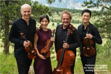  ?? ?? Perfection guaranteed: the Takács Quartet is on dazzling form in Haydn