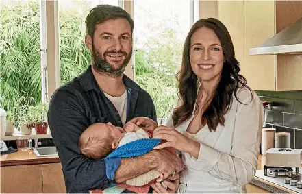  ?? DEREK HENDERSON ?? Jacinda Ardern with partner Clarke Gayford and daughter Neve Gayford at home this week.