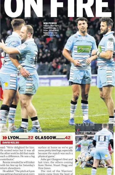  ??  ?? WIN POWER happy Warriors Stuart Hogg, How Jones and Nick Grigg lap up the victory BOOT BOY Horne launches attack