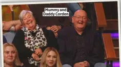  ?? ?? Mummy and Daddy Corden