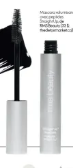  ??  ?? Mascara volumisant avec peptides Straight Up, de
RMS Beauty (33 $; thedetoxma­rket.ca).