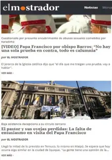  ??  ?? Tapa. El diario El Mostrador informa sobre la apatía por la visita del Papa a Chile y la baja asistencia a sus actos.