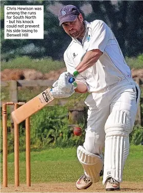  ??  ?? Chris Hewison was among the runs for South North - but his knock could not prevent his side losing to Benwell Hill