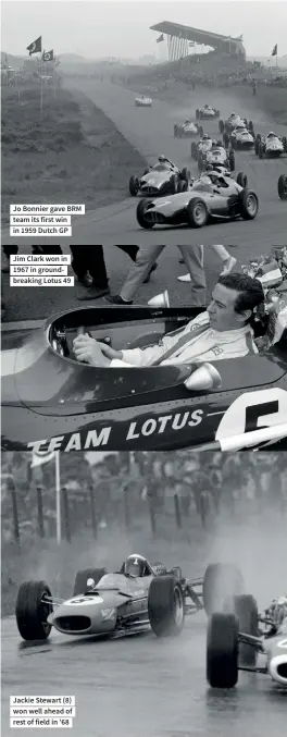  ??  ?? Jo Bonnier gave BRM team its first win in 1959 Dutch GP
Jim Clark won in 1967 in groundbrea­king Lotus 49
Jackie Stewart (8) won well ahead of rest of field in ’68