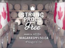  ?? YOUTUBE SCREEN CAPTURE ?? The Niagara Grape and Wine Festival’s Strong Proud Free 150 documentar­y video project is looking for Niagara citizens to share their stories.