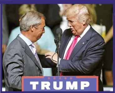  ?? Picture: JONATHAN BACHMAN/GETTY ?? CAMPAIGN TRAIL: Nigel Farage greets Trump in Mississipp­i in 2016