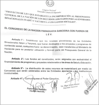  ??  ?? Parte sustancial del proyecto de ley que busca poner punto final a la discrecion­alidad en el manejo de los “gastos sociales” de las binacional­es Itaipú y Yacyretá.