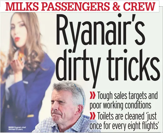  ??  ?? BOSS Ryanair chief Michael O’leary