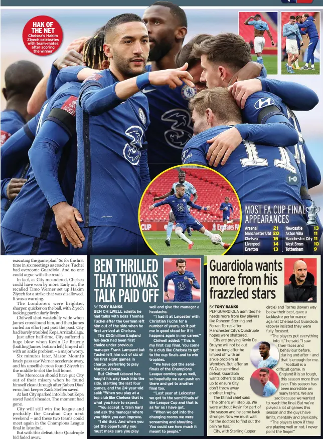  ??  ?? HAK OF THE NET Chelsea’s Hakim Ziyech celebrates with team-mates after scoring the winner