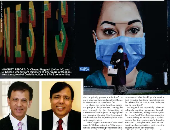  ??  ?? MINORITY REPORT: Dr Chaand Nagpaul (below left) and Dr Kailash Chand want ministers to offer more protection from the spread of Covid infection to BAME communitie­s
