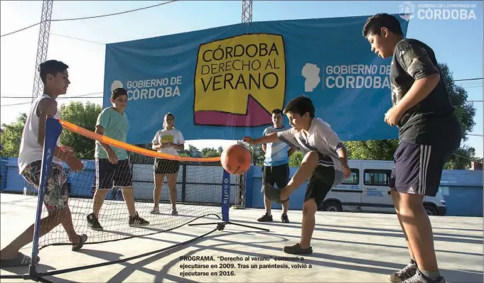  ?? FOTOS CEDOC PERFIL ?? PROGRAMA. “Derecho al verano” comenzó a ejecutarse en 2009. Tras un paréntesis, volvió a ejecutarse en 2016.