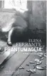  ??  ?? FRANTUMAGL­IA Elena Ferrante Loot.co.za (R318) Penguin
REVIEWER: SUE TOWNSEND