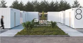  ?? Bureau. — AFP ?? The modular and temporary housing system ‘Re:ukraine’ by Balbek