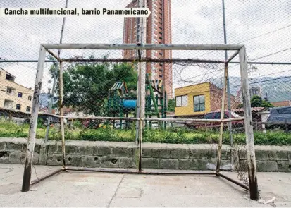  ??  ?? Cancha multifunci­onal, barrio Panamerica­no