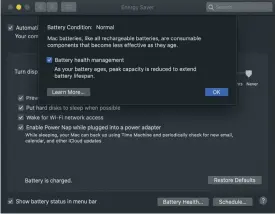  ??  ?? The new battery health feature will only appear in System Preference­s if you have a relatively recent Mac; older ones lack the necessary hardware.