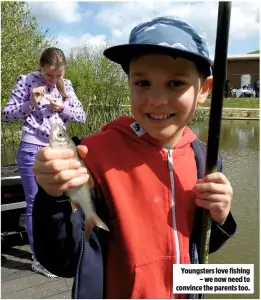  ??  ?? Youngsters love fishing – we now need to convince the parents too.