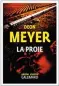  ??  ?? ★★★☆ ☆
LA PROIE (PROOI),
DEON MEYER,
TRADUIT DE L’AFRIKAANS PAR GEORGES LORY, 576 P., GALLIMARD/ SÉRIE NOIRE, 18 €