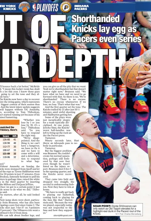  ?? N.Y. Post: Charles Wenzelberg ?? SOAR POINT: Donte DiVincenzo can only watch as Obi Toppin elevates for a highlight-reel dunk in the Pacers’ rout of the Knicks.