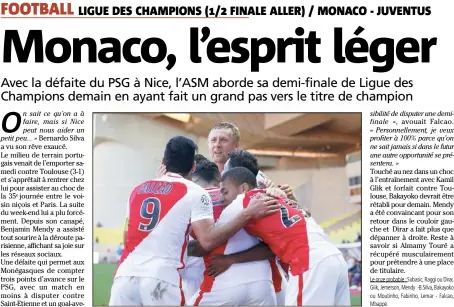  ?? (Photo J-F. Ottonello) ?? Glik, Falcao et Mbappé respirent le bonheur.