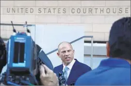  ?? Brian van der Brug Los Angeles Times ?? MICHAEL AVENATTI, shown outside federal court in L.A. in September, was released on $50,000 bail after being arrested on suspicion of domestic violence.