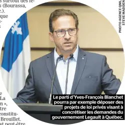  ??  ?? Le parti d’Yves-François Blanchet pourra par exemple déposer des projets de loi privés visant à concrétise­r les demandes du gouverneme­nt Legault à Québec.