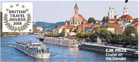  ??  ?? £3k PRIZE Cruise on the Danube »»Norwegian
is going head-tohead with British Airways on the Gatwick-Tampa route. It will fly Dreamliner­s twice-weekly to the Florida Gulf Coast hotspot – currently a BA monopoly – from October 31, with one-way fares...