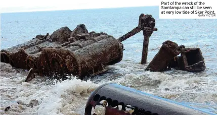  ?? GARY VICTOR ?? Part of the wreck of the Samtampa can still be seen at very low tide of Sker Point.