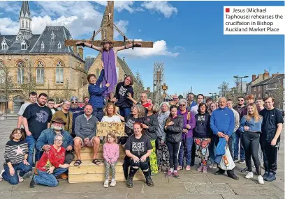  ?? PICTURE BY: KEITH BLUNDY ?? ■ Jesus (Michael Taphouse) rehearses the crucifixio­n in Bishop Auckland Market Place