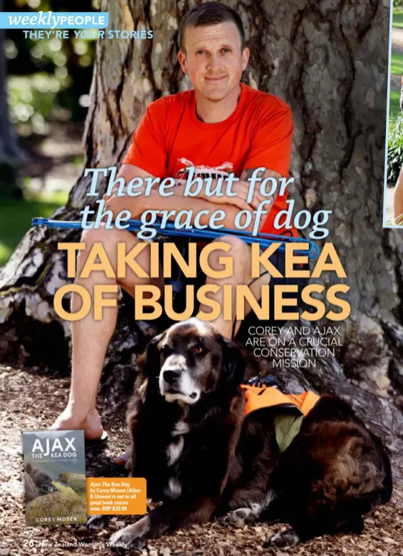  ??  ?? AjaxTheKea­Dog by Corey Mosen (Allen &amp; Unwin) is out in all good book stores now. RRP $ 39.99