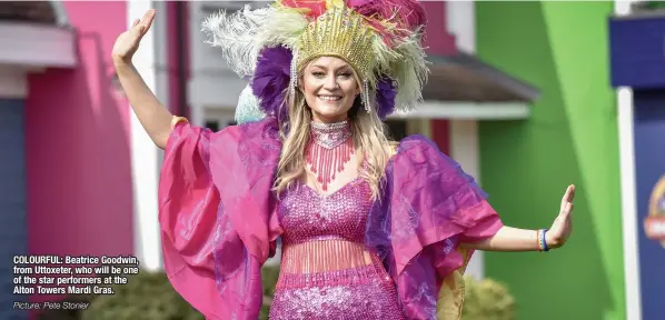  ?? Picture: Pete Stonier ?? COLOURFUL: Beatrice Goodwin, from Uttoxeter, who will be one of the star performers at the Alton Towers Mardi Gras.