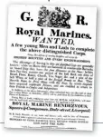  ?? ?? Below: A period Royal Marine’s recruitmen­t poster. Temporary recruitmen­t points were often establishe­d in public houses.