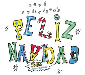  ?? AP ?? This cover image released by Media Services, Inc. shows the 50th anniversar­y release of the single ‘Feliz Navidad’ by Jose Feliciano.