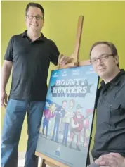  ?? WAYNE CUDDINGTON / OTTAWA CITIZEN ?? Cory Morrison, left, and Dave Badour of Ottawa’s Big Jump Production­s, which did animation for Bounty Hunters.