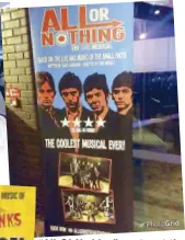  ??  ?? “All Of Nothing” poster at the Hexagon Theatre in Reading