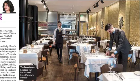  ??  ?? Trading places: Enoteco Turi has moved from Putney to Pimlico