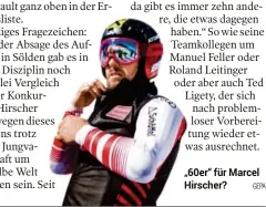  ?? GEPA ?? „60er“für Marcel Hirscher?