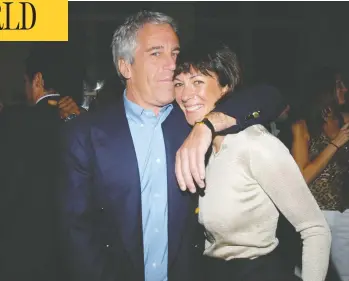  ?? JOE SCHILDHORN / PATRICK MCMULLAN VIA GETTY IMAGES FILES ?? Ghislaine Maxwell, seen in 2005 with disgraced financier Jeffrey Epstein, has been arrested in New Hampshire and faces criminal charges related to procuring minors for illegal sex acts, and perjury.