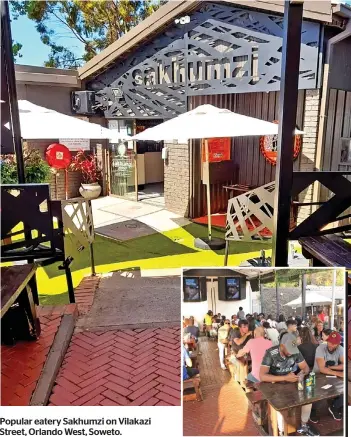  ?? ?? Popular eatery Sakhumzi on Vilakazi Street, Orlando West, Soweto.