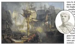  ?? (Photos DR) ?? La célèbre bataille de Trafalgar au cours de laquelle Infernet (cidessus en médaillon) se conduisit en héros