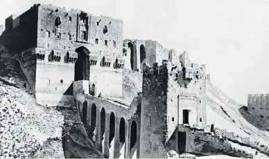  ?? AFP / GETTY IMAGES ?? The Citadel of Aleppo in the 1930s. The city, a gateway to Anatolia, has been fought over for millennium­s.